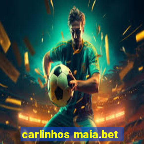 carlinhos maia.bet